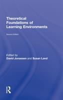 Theoretical foundations of learning environments /