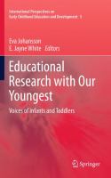 Educational research with our youngest : voices of infants and toddlers /