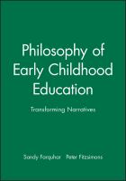 Philosophy of early childhood education : transforming narratives /