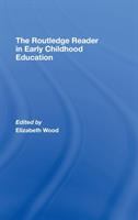 The Routledge reader in early childhood education /