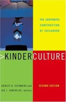 Kinderculture : the corporate construction of childhood /
