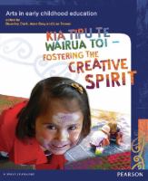 Arts in early childhood education : kia tipu te wairua toi : fostering the creative spirit /