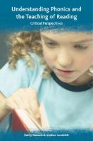 Understanding phonics and the teaching of reading : critical perspectives /