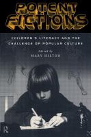 Potent fictions : children's literacy and the challenge of popular culture /