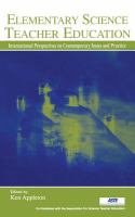 Elementary science teacher education : international perspectives on contemporary issues and practice /