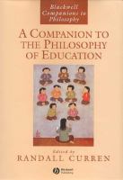 A companion to the philosophy of education /