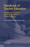 Handbook of teacher education : globalization, standards and professionalism in times of change /