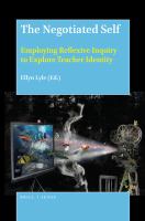 The negotiated self : employing reflexive inquiry to explore teacher identity /