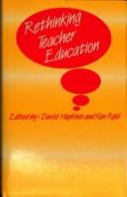 Rethinking teacher education /