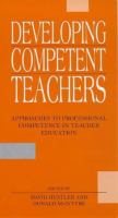 Developing competent teachers : approaches to professional competence in teacher education /