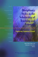 Disciplinary styles in the scholarship of teaching and learning : exploring common ground /