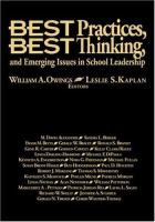 Best practices, best thinking, and emerging issues in school leadership /