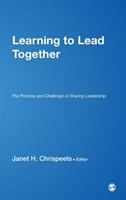 Learning to lead together : the promise and challenge of sharing leadership /