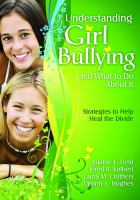 Understanding girl bullying and what to do about it : strategies to help heal the divide /