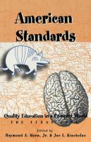 American standards : quality education in a complex world, the Texas case /