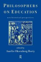 Philosophers on education : historical perspectives /