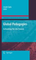 Global pedagogies : schooling for the future /