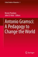 Antonio Gramsci : a pedagogy to change the world /