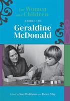 For women and children : a tribute to Geraldine McDonald /