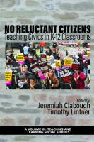 No reluctant citizens : teaching civics in K-12 classrooms /