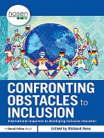 Confronting obstacles to inclusion : international responses to developing inclusive education /