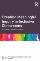 Creating meaningful inquiry in inclusive classrooms practitioners' stories of research /
