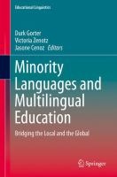 Minority languages and multilingual education : bridging the local and the global /