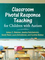 Classroom pivotal response teaching for children with autism