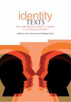 Identity texts : the collaborative creation of power in multilingual schools /