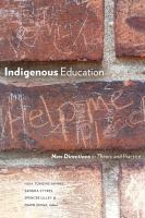 Indigenous education : new directions in theory and practice /