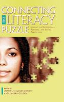 Connecting the literacy puzzle : linking the professional, personal, and social perspectives /