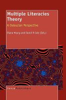 Multiple literacies theory : a Deleuzian perspective /