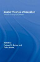 Spatial theories of education : policy and geography matters /