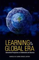 Learning in the global era : international perspectives on globalization and education /