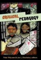 Critical pedagogy : where are we now? /