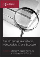 The Routledge international handbook of critical education /