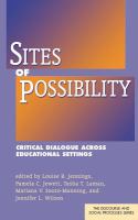Sites of possibility : critical dialogue across educational settings /