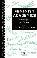 Feminist academics : creative agents for change /