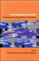 Investigating gender : contemporary perspectives in education /