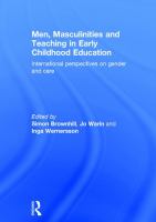 Men, masculinities and teaching in early childhood education : international perspectives on gender and care /
