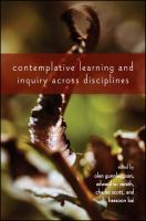 Contemplative learning and inquiry across disciplines /