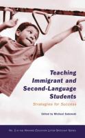 Teaching immigrant and second-language students : strategies for success /
