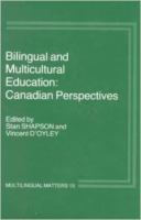 Bilingual and multicultural education : Canadian perspectives /