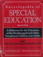 Encyclopedia of special education : a reference for the education of the handicapped and other exceptional children and adults /