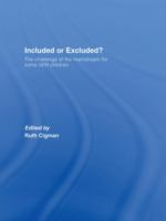 Included or excluded? : the challenge of the mainstream for some SEN children /