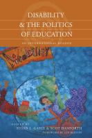 Disability & the politics of education : an international reader /