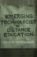 Emerging technologies in distance education /