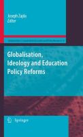Globalisation, ideology and education policy reforms /