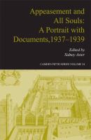Appeasement and All Souls : a portrait with documents, 1937-1939 /