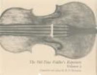 The Old-time fiddler's repertory /